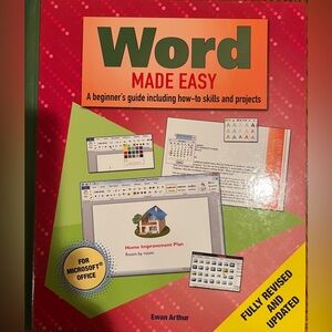MICROSOFT WORD MADE EASY: A beginner’s guide